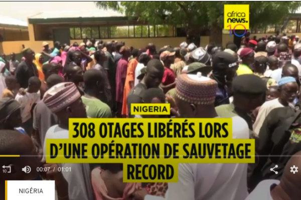 Nigeria : 308 otages libérés lors d’une opération de sauvetage record