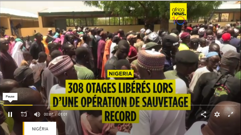 Nigeria : 308 otages libérés lors d’une opération de sauvetage record